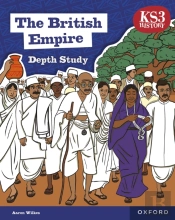 Ks3 History Depth Study: The British Empire Ebook Second Edition
