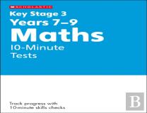 Ks3 Maths 10-Minute Tests Years 7-9 With Answers.