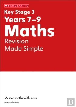 Bertrand.pt - Ks3 Maths Revision Made Simple Years 7-9 With Answers.