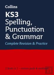 Ks3 Spelling, Punctuation And Grammar All-In-One Complete Revision And Practice