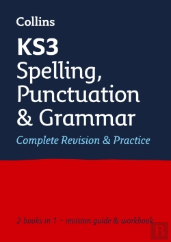 Bertrand.pt - Ks3 Spelling, Punctuation And Grammar All-In-One Complete Revision And Practice