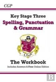 Ks3 Spelling, Punctuation & Grammar Workbook (With Answers)