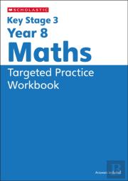 Ks3 Year 8 Maths Targeted Practice Workbook With Answers.
