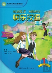 Kuaile Hanyu Vol.1 - Student S Book