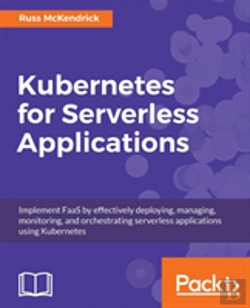 Bertrand.pt - Kubernetes For Serverless Applications
