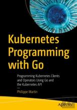 Kubernetes Programming With Go