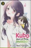Kubo Won'T Let Me Be Invisible, Vol. 3