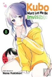Kubo Won'T Let Me Be Invisible, Vol. 8