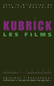 Kubrick, Les Films
