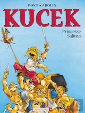 Kucek Tome 1 ; Princesse Salima
