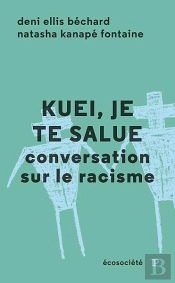 Kuei, Je Te Salue : Conversation Sur Le Racisme