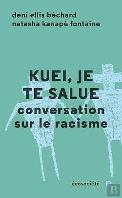 Bertrand.pt - Kuei, Je Te Salue : Conversation Sur Le Racisme