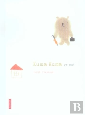 Kuma Kuma Et Moi
