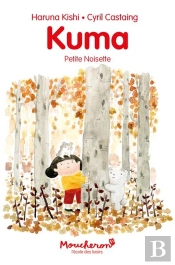 Kuma, Petite Noisette
