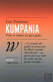 Kumpania : Vivre Et Résister En Pays Gadjo