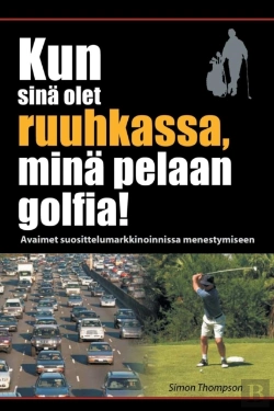 Bertrand.pt - Kun Sina Olet Ruuhkassa, Mina Pelaan Golfia! (While You'Re In A Traffic Jam, I'M Playing Golf!)