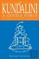 Kundalini A Gentle Force
