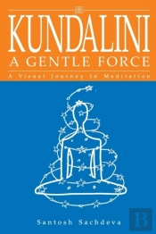 Kundalini A Gentle Force