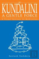 Kundalini A Gentle Force