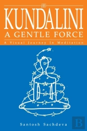 Kundalini A Gentle Force