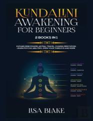 Kundalini Awakening For Beginners