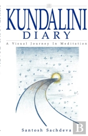 Kundalini Diary - A Visual Journey In Meditation