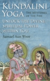 Kundalini Yoga The Mysteries Of The Fire