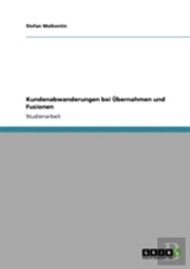 Kundenabwanderungen Bei Aã…Â€Œbernahmen Und Fusionen