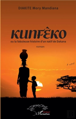 Bertrand.pt - Kunfeeo Ou La Fabuleuse Histoire D'Un Natif De Dakana - Roman