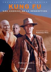 Kung Fu, Les Chemins De La Redemption