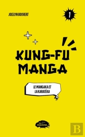 Kung Fu Manga: Le Mangaka Et La Karatéka