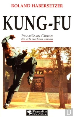 Bertrand.pt - Kung-Fu : Trois Mille Ans D'Histoire Des Arts Martiaux Chinois