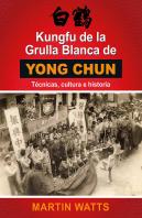Kungfu De La Grulla Blanca De Yongchun