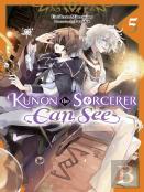 Kunon The Sorcerer Can See, Vol. 5 (Light Novel)