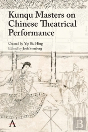 Kunqu Masters On Chinese Theatrical Performance