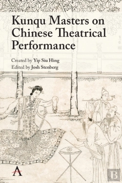 Bertrand.pt - Kunqu Masters On Chinese Theatrical Performance