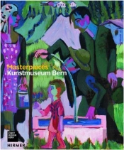 Kunstmuseum Bern Masterpieces /Anglais