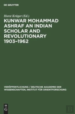 Bertrand.pt - Kunwar Mohammad Ashraf An Indian Scholar And Revolutionary 1903â€“1962