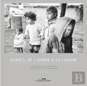 Kurdes, De L'Ombre À La Lumière