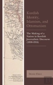 Kurdish Identity, Islamism, And Ottomanism
