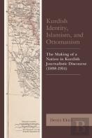 Kurdish Identity, Islamism, And Ottomanism