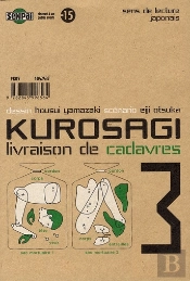 Kurosagi, Livraison De Cadavres T.3