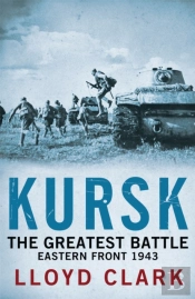 Kursk: The Greatest Battle