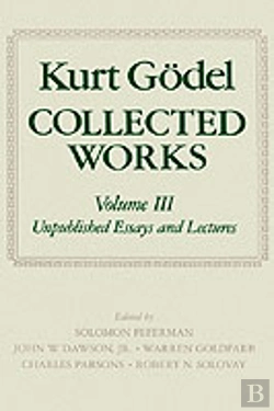 Bertrand.pt - Kurt Godel: Collected Works: Volume Iii