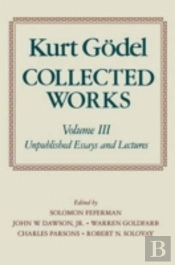 Kurt Godel: Collected Works: Volume Iii