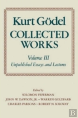 Bertrand.pt - Kurt Godel: Collected Works: Volume Iii