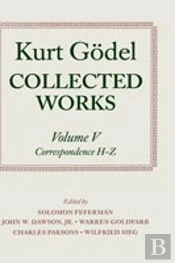 Kurt Godel: Collected Works: Volume V