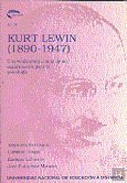 Bertrand.pt - Kurt Lewin (1890-1947). Una Evaluación Actual De Su Significación Para La Psicolog¡A