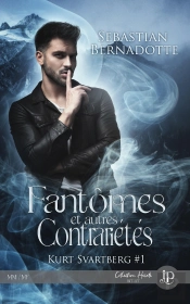 Kurt Svartberg Tome 1 : Fantômes Et Autres Contrariétés