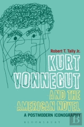 Kurt Vonnegut And The American Nove
